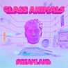 Слушать Glass Animals - Heat Waves (Dreamland 2020)