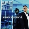 Слушать Bad Boys Blue - Around The World (Remix)